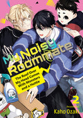 Cover Image for My Noisy Roommate: The Roof Over My Head Comes with Monsters and a Hottie 2 -- Kaho Ozaki, Paperback