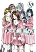 Cover Image for The Fragrant Flower Blooms with Dignity 10 -- Saka Mikami, Paperback