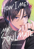 Cover Image for How I Met My Soulmate 5 -- Anashin, Paperback