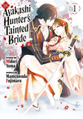 Cover Image for The Ayakashi Hunter's Tainted Bride 1 -- Midori Yuma, Paperback