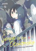 Cover Image for Senpai Is an Otokonoko: My Crossdressing Classmate 5 -- POM, Paperback