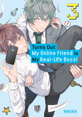 Cover Image for Turns Out My Online Friend Is My Real-Life Boss! 3 -- Nmura, Paperback