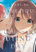 Cover Image for I Want to Love You Till Your Dying Day 2 -- Nachi Aono, Paperback