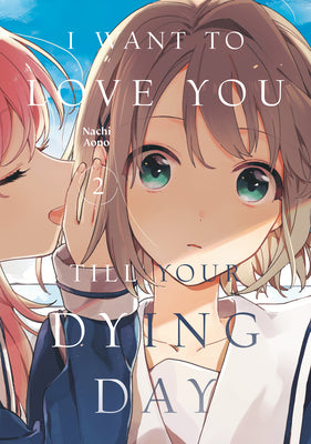 Cover Image for I Want to Love You Till Your Dying Day 2 -- Nachi Aono, Paperback