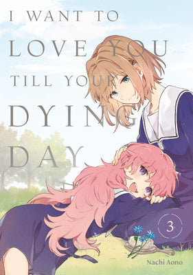 Cover Image for I Want to Love You Till Your Dying Day 3 -- Nachi Aono, Paperback