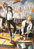 Cover Image for Spacewalking with You 1 -- Inuhiko Doronoda, Paperback