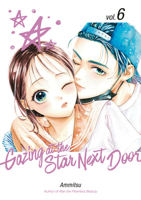 Cover Image for Gazing at the Star Next Door 6 -- Ammitsu, Paperback