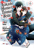 Cover Image for The Ayakashi Hunter's Tainted Bride 6 -- Midori Yuma, Paperback