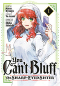 Cover Image for You Can't Bluff the Sharp-Eyed Sister 1 -- Natsu Hyuuga, Paperback
