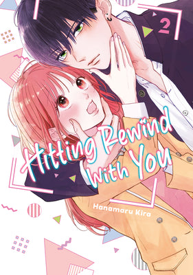 Cover Image for Hitting Rewind with You 2 -- Hanamaru Kira, Paperback
