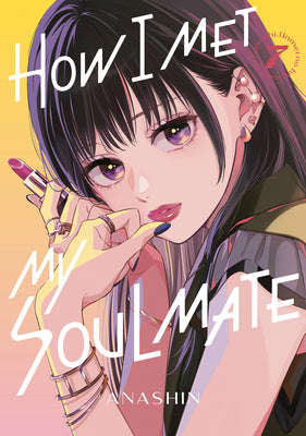 Cover Image for How I Met My Soulmate 7 -- Anashin, Paperback