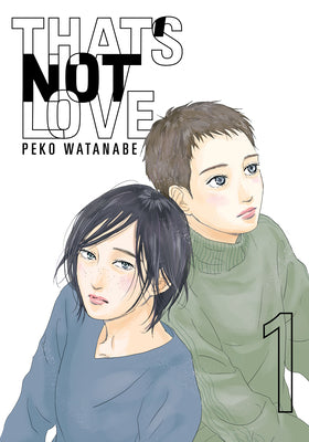 Cover Image for That's Not Love 1 -- Peko Watanabe, Paperback