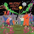 Cover Image for Prisons Must Fall -- Mariame Kaba, Hardcover