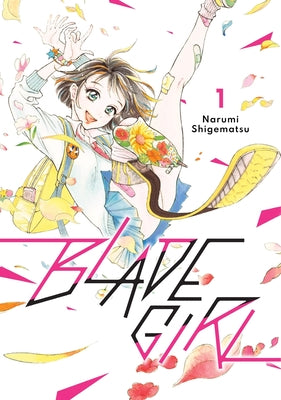 Cover Image for Blade Girl 1 -- Narumi Shigematsu, Paperback