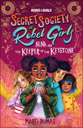 Cover Image for Nina and the Keeper of the Keystone: Secret Society of Rebel Girls -- Rebel Girls, Paperback