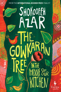 Cover Image for The Gowkaran Tree in the Middle of Our Kitchen -- Shokoofeh Azar, Hardcover