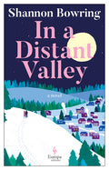 Cover Image for In a Distant Valley -- Shannon Bowring, Paperback