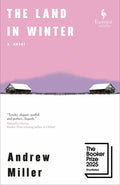 Cover Image for The Land in Winter -- Andrew Miller, Hardcover