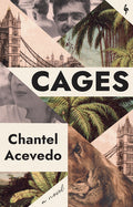Cover Image for Cages -- Chantel Acevedo, Hardcover