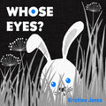 Cover Image for Whose Eyes? -- Kristina Jones, Board Books