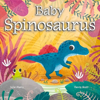 Cover Image for Baby Spinosaurus -- Julie Abery, Board Books