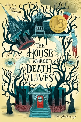 Cover Image for The House Where Death Lives -- Alex Brown, Hardcover