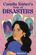 Cover Image for Camila Núñez's Year of Disasters -- Miriam Zoila Pérez, Hardcover