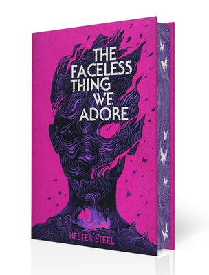 Cover Image for The Faceless Thing We Adore -- Hester Steel, Hardcover