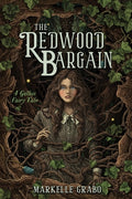 Cover Image for The Redwood Bargain -- Markelle Grabo, Hardcover