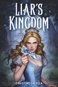 Cover Image for Liar's Kingdom -- Christine Calella, Hardcover