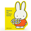 Cover Image for Miffy Flowers for Mother Bunny -- Dick Bruna, Board Books