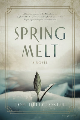 Cover Image for Spring Melt -- Lori Duffy Foster, Paperback