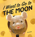 Cover Image for I Want to Go to the Moon -- Eric Zhang, Hardcover