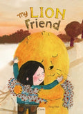 Cover Image for My Lion Friend -- Yang Mao, Hardcover