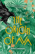 Cover Image for The Origin of Ava -- Annie Lampman, Paperback