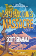 Cover Image for Great Sand Dunes Massacre -- Scott Graham, Paperback