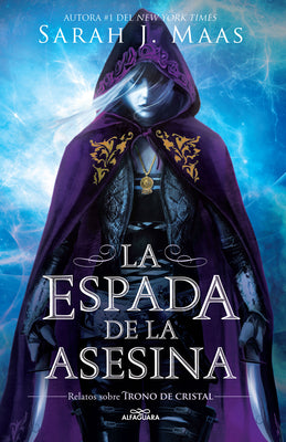 Cover Image for La Espada de la Asesina. Relatos de Trono de Cristal / The Assassins Blade: The Throne of Glass Novellas -- Sarah J. Maas, Paperback