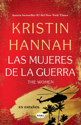 Cover Image for The Women (Las Mujeres de la Guerra) Spanish Edition -- Kristin Hannah, Paperback