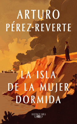 Cover Image for La Isla de la Mujer Dormida / Island of the Sleeping Woman -- Arturo Pérez Reverte, Paperback