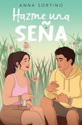 Cover Image for Hazme Una Seña / Give Me a Sign -- Anna Sortino, Paperback