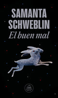 Cover Image for El Buen Mal / Good and Evil and Other Stories -- Samanta Schweblin, Paperback