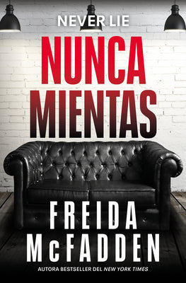 Cover Image for Nunca Mientas / Never Lie -- Freida McFadden, Paperback