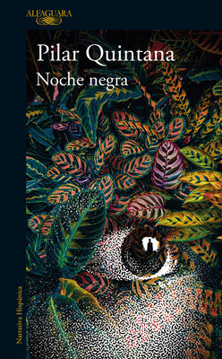 Cover Image for Noche Negra / Dark Night -- Pilar Quintana, Paperback