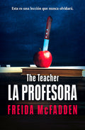 Cover Image for La Profesora / The Teacher -- Freida McFadden, Paperback