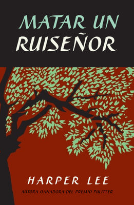 Cover Image for Matar Un Ruiseñor / To Kill a Mockingbird -- Harper Lee, Paperback