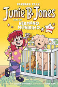 Cover Image for Junie B. Jones Tiene Un Hermano Monísimo. El Cómic / Junie B. Jones and a Little Monkey Business -- Barbara Park, Paperback