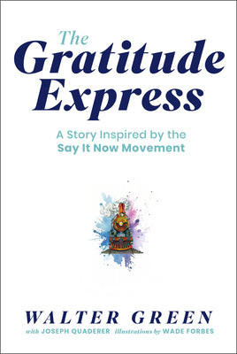 Cover Image for The Gratitude Express -- Walter Green, Hardcover