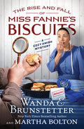 Cover Image for The Rise and Fall of Miss Fannie's Biscuits: A Cozy Amish Mystery -- Wanda E. Brunstetter, Paperback