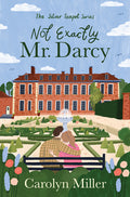 Cover Image for Not Exactly Mr. Darcy: Volume 1 -- Carolyn Miller, Paperback
