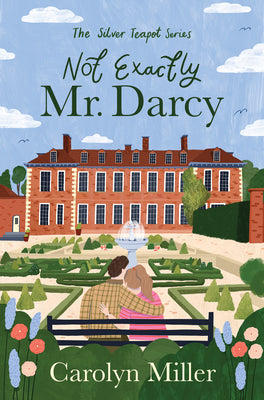 Cover Image for Not Exactly Mr. Darcy: Volume 1 -- Carolyn Miller, Paperback